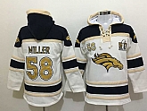 Nike Denver Broncos #58 Von Miller White Sawyer Hooded Sweatshirt Super Bowl 50 Collection NFL Hoodie,baseball caps,new era cap wholesale,wholesale hats